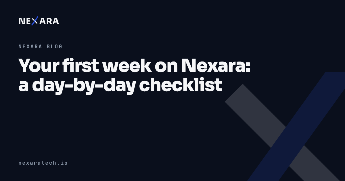 Your first week on Nexara: a day-by-day checklist