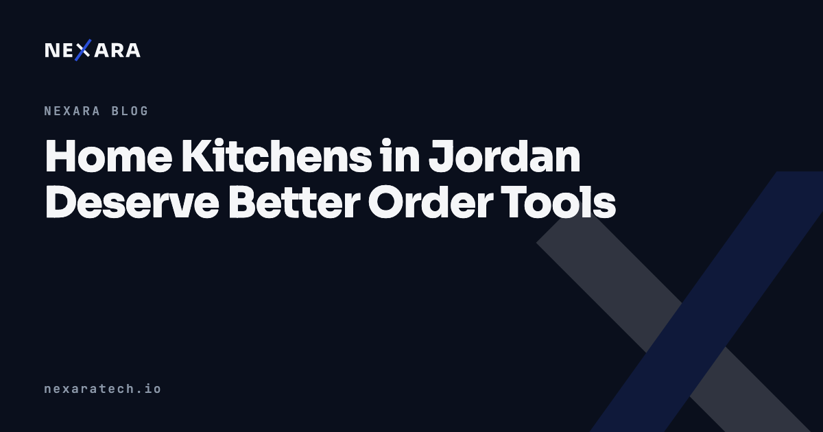 Home Kitchens in Jordan Deserve Better Order Tools