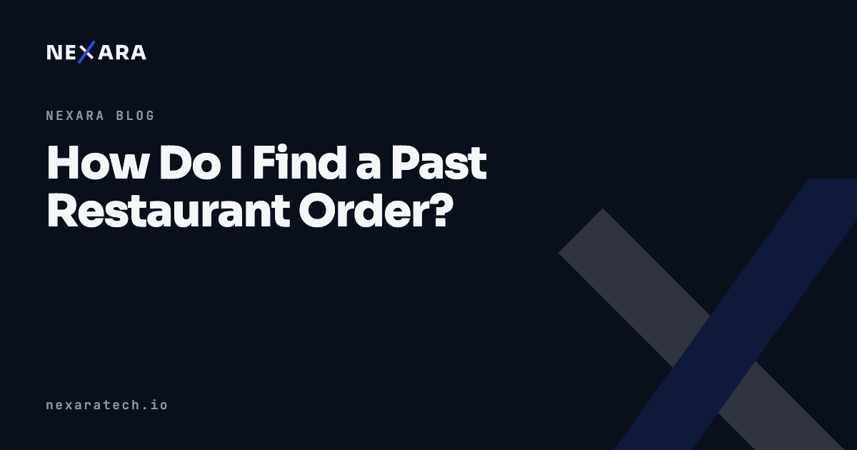 How Do I Find a Past Restaurant Order?