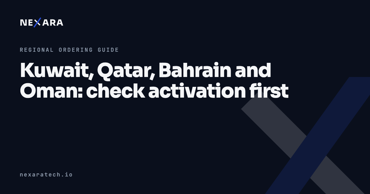 Kuwait, Qatar, Bahrain and Oman: check activation first
