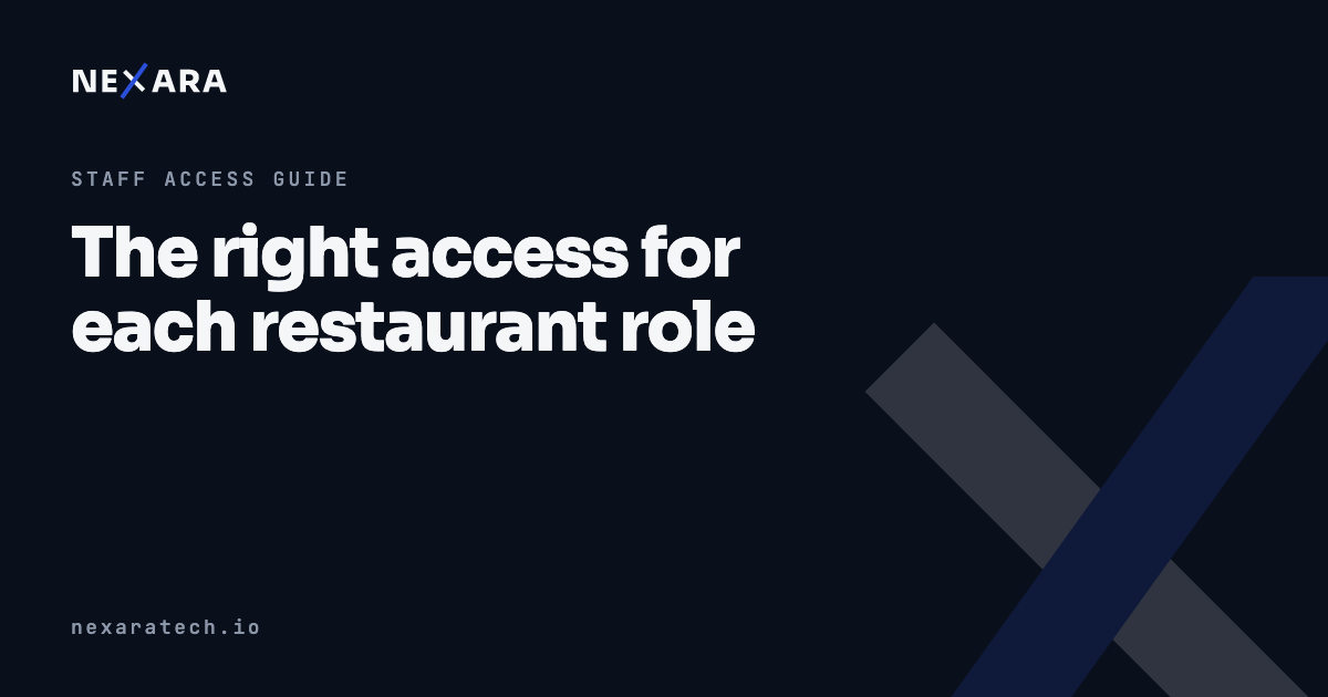 The right access for each restaurant role