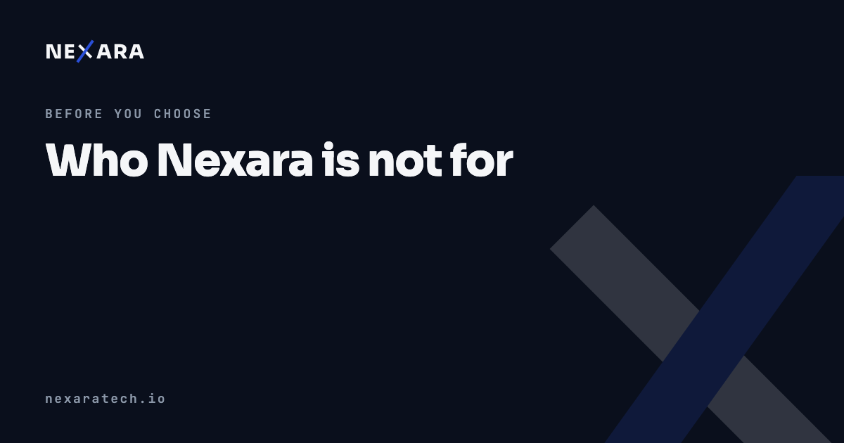 Who Nexara is not for